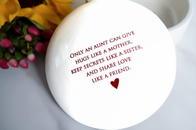 Only an aunt can give hugs like a mother - Aunt Gift - Round Keepsake Box - READY TO SHIP