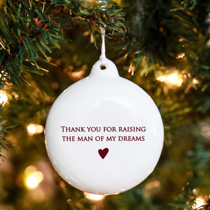 Thank you for raising the man of my dreams Christmas ornament