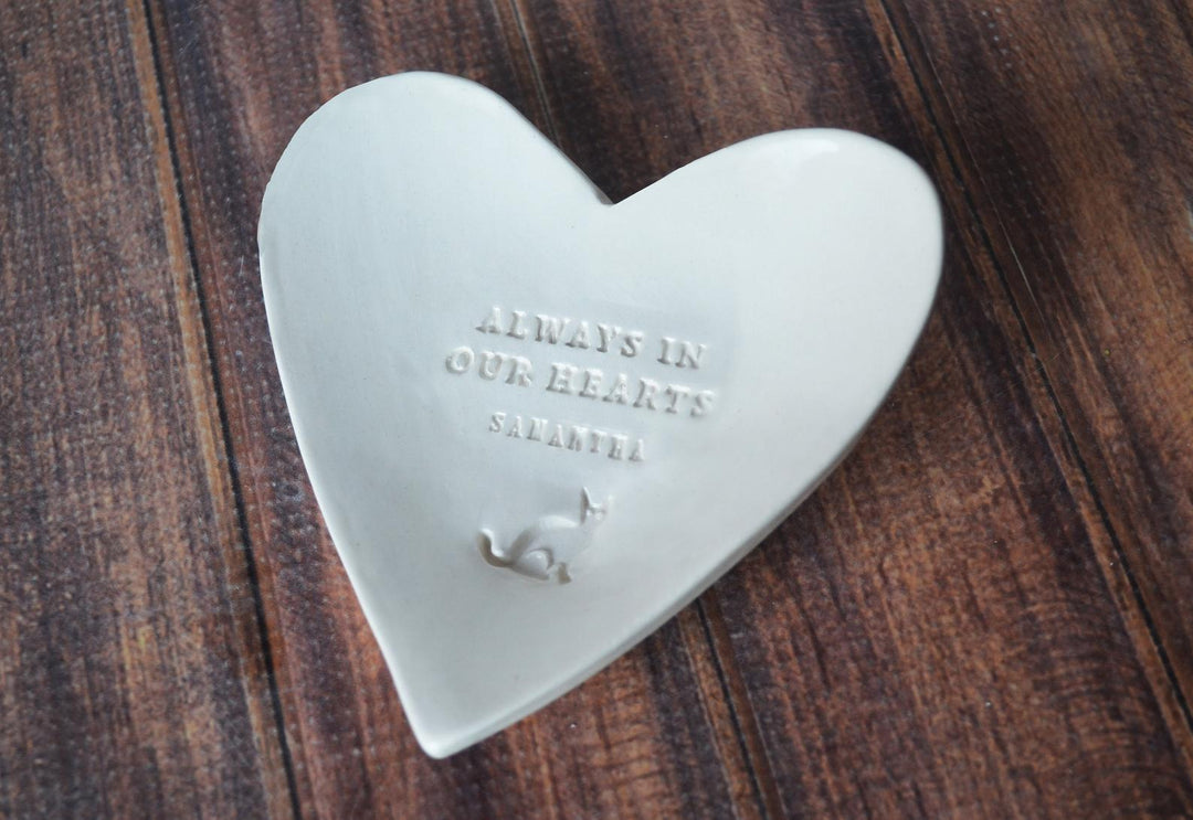 Cat Sympathy Gift, Pet Sympathy Gift, Pet Memorial Gift, Loss of Pet Gift - Always in our Hearts - With Pet's Name - Heart Shaped Bowl