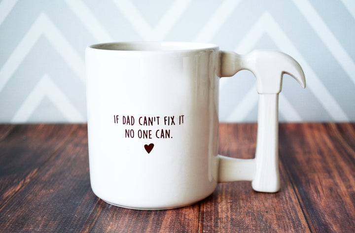 Jumbo Coffee Mug | Novelty Hammer | If Dad Can’t Fix It No One Can | READY TO SHIP