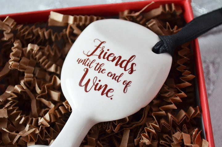 Funny Christmas Gift - Wine Glass Ornament - READY TO SHIP - Friends Until The End Of Wine
