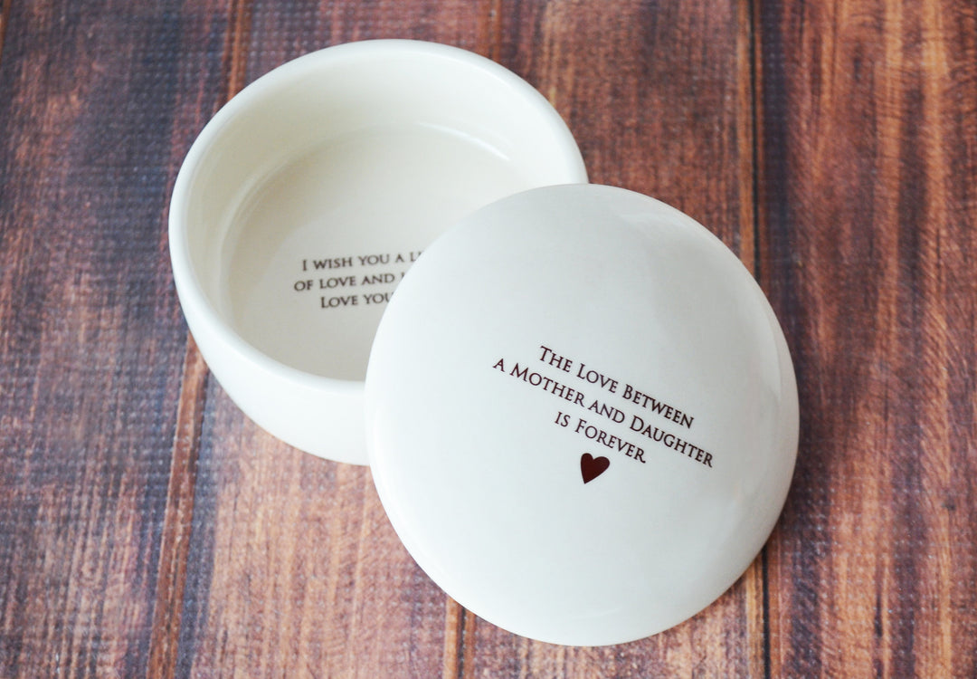 Wedding Gift for Daughter from Mom, Daughter Wedding Gift, Bride Gift - The Love Between a Mother and Daughter is Forever - Round Keepsake Box