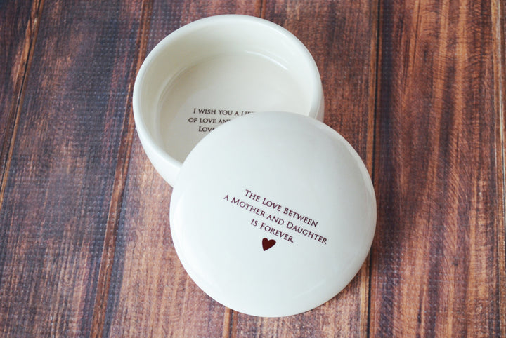Wedding Gift for Daughter from Mom, Daughter Wedding Gift, Bride Gift - The Love Between a Mother and Daughter is Forever - Round Keepsake Box