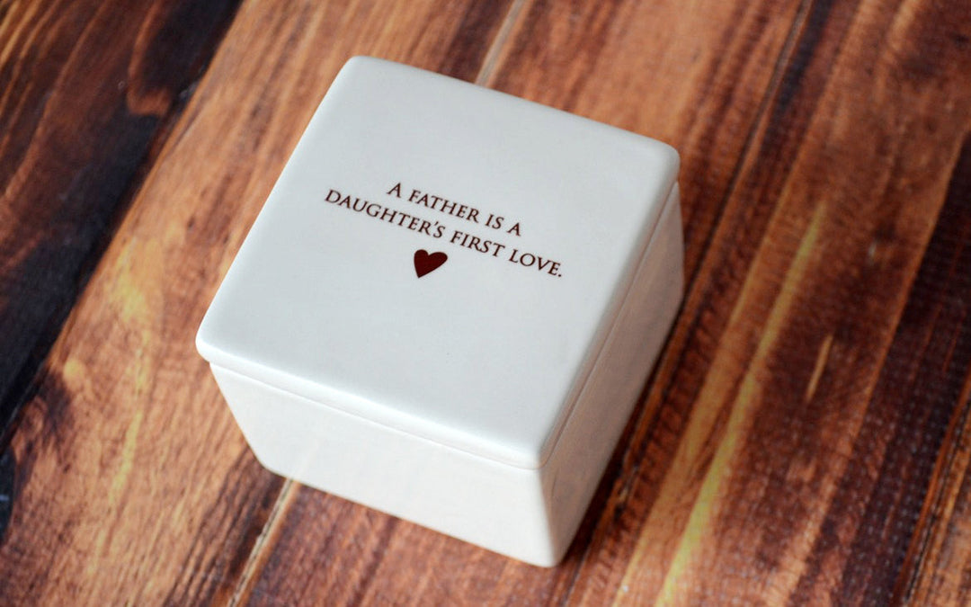 Father's of the Bride Gift - ADD CUSTOM TEXT - Deep Square Keepsake Box - A Father is a Daughter's First Love
