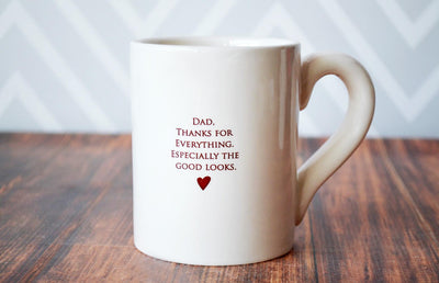 Dad, Thanks For Everything... Funny Father's Day Gift - READY TO SHIP - Large Coffee Mug