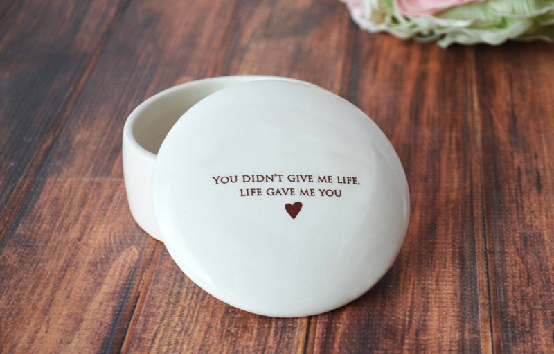 Stepmother of the Bride Gift or Stepmother of the Groom Gift - Keepsake Box - Add Custom Text - You didn’t give me life, life gave me you
