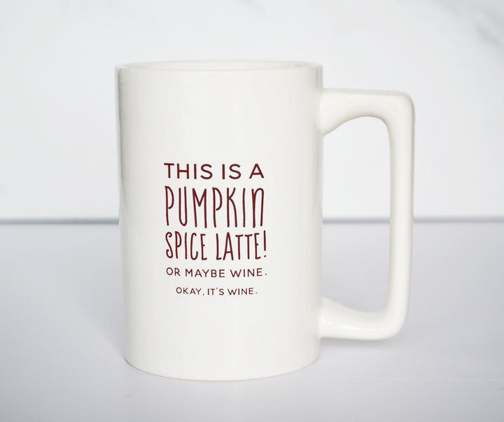 Funny Pumpkin Spice Latte Mug, Fall Coffee Mug, Thanksgiving Hostess Gift, Wine Lover Gift, Funny Mug - READY TO SHIP