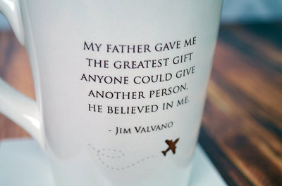 Unique Fathers Day Gift - READY TO SHIP - My father gave me the greatest gift anyone could give another person, he believed in me - Coffee Mug