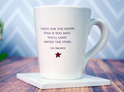 Unique Graduation Gift - Shoot for the moon. Even if you miss, you'll land among the stars - Coffee Mug