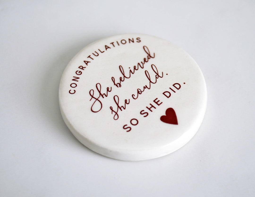 She Believed She Could So She Did, Pocket Hug - Graduation Gift - READY TO SHIP