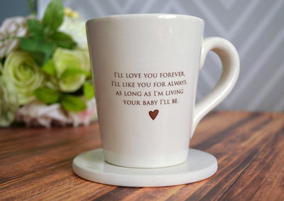 READY TO SHIP - As Long as I'm Living Your Baby I'll Be - Coffee Mug