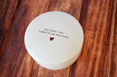 Unique Mother of the Bride Gift - Keepsake Box - Add Custom Text - All That I Am I Owe To My Mother