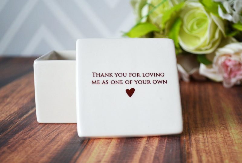 StepMother Wedding Gift or Birthday Gift - Add Custom Text - Deep Square Keepsake Box - Thank you for loving me as one of your own