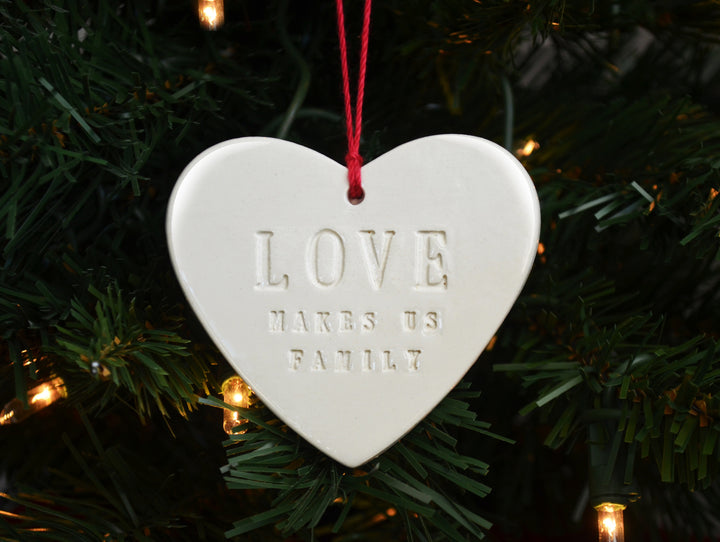 Love Makes Us Family Christmas Heart Shaped Ornament, Family Ornament, Friend Christmas Ornament - READY TO SHIP