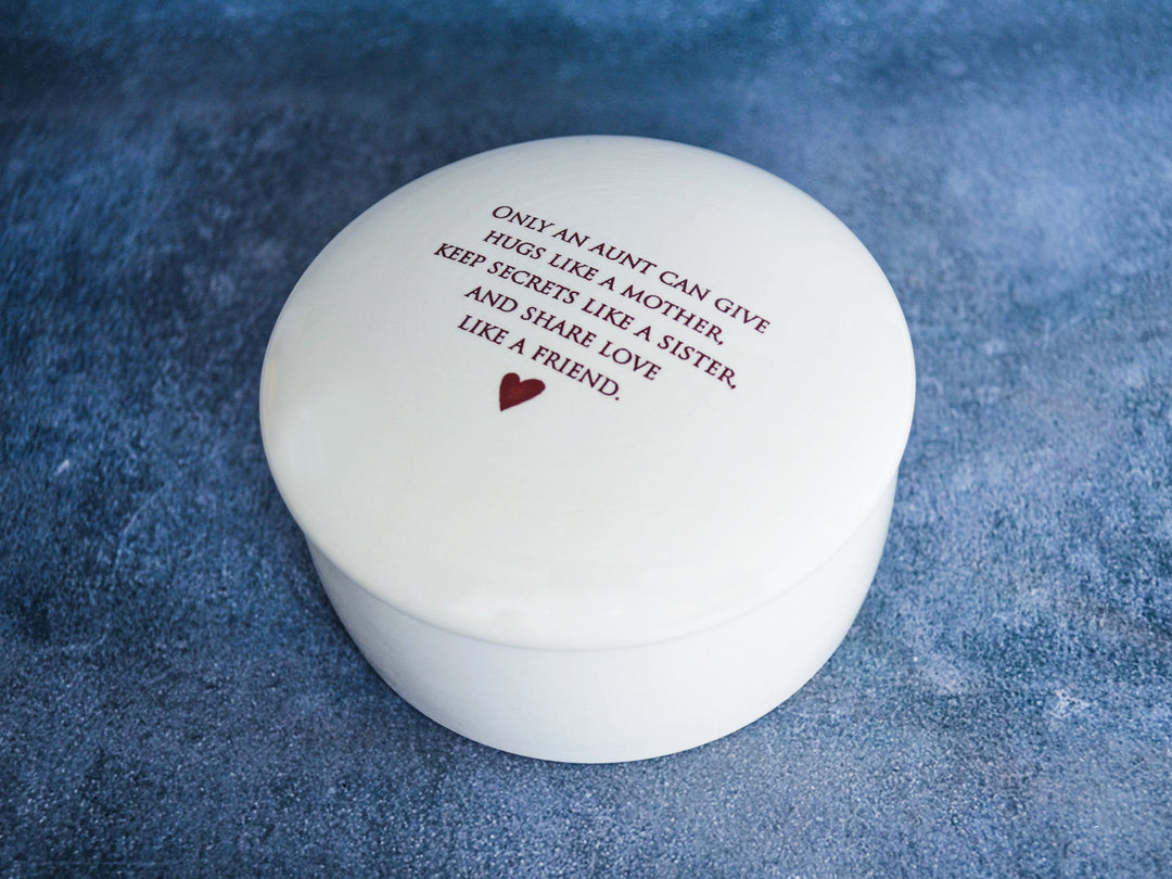 Unique Aunt Gift - Round Keepsake Box - Add Custom Text - Only an aunt can give hugs like a mother keep secrets like a sister ...