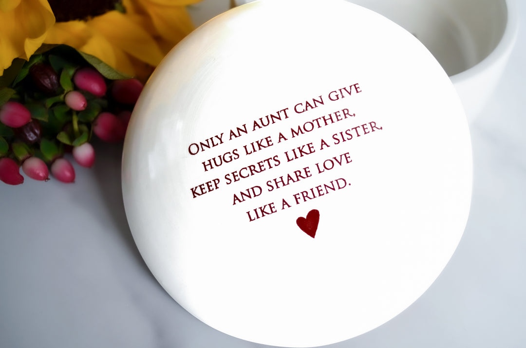 Unique Aunt Gift - Round Keepsake Box - Add Custom Text - Only an aunt can give hugs like a mother keep secrets like a sister ...