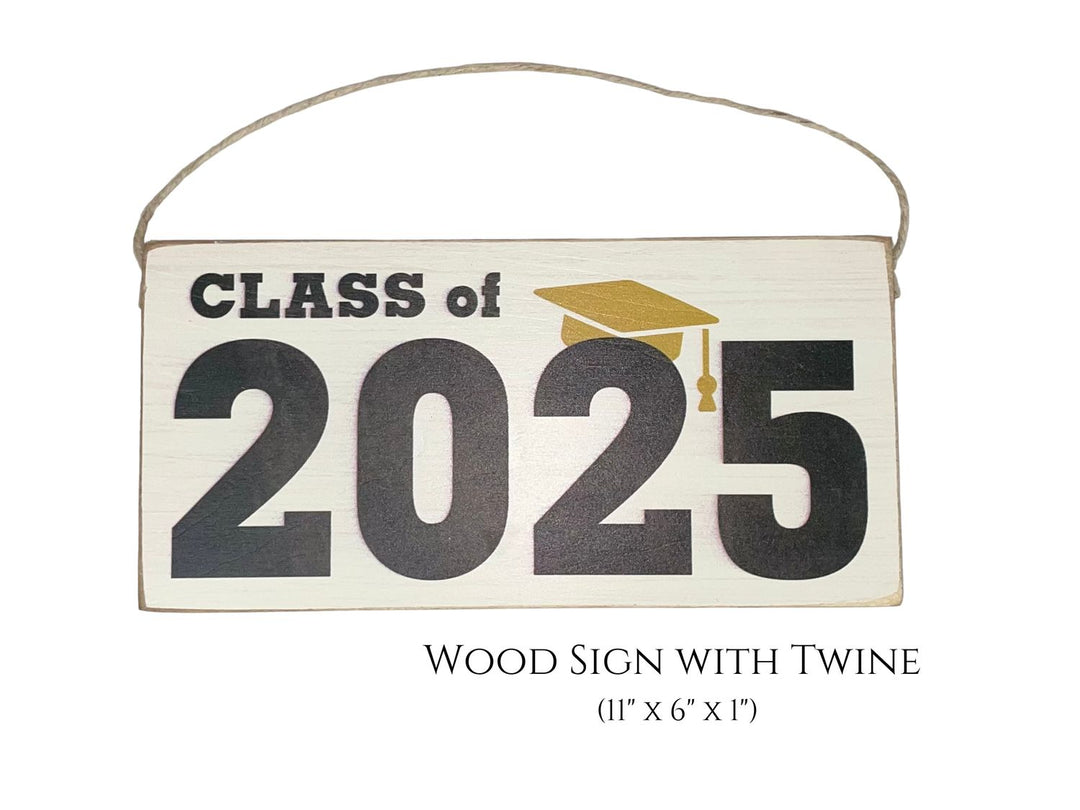 Class of 2025 | Wood Sign | Twine