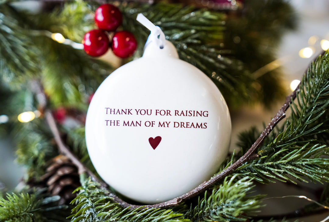 Thank you for raising the man of my dreams - Personalized Holiday Bulb Ornament