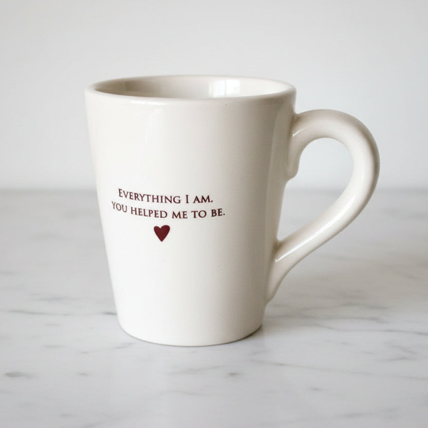 Wedding Gift for Parents - READY TO SHIP - Everything I am, You helped Me to Be - Coffee Mug