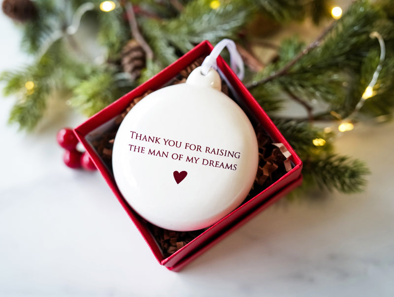 Thank you for raising the man of my dreams - Personalized Holiday Bulb Ornament
