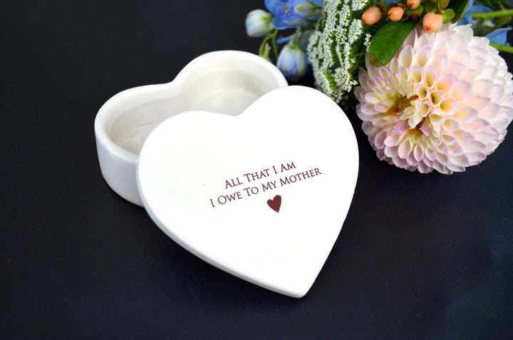 All That I Am I Owe To My Mother -  Mom Gift - Heart Keepsake Box - ADD CUSTOM TEXT