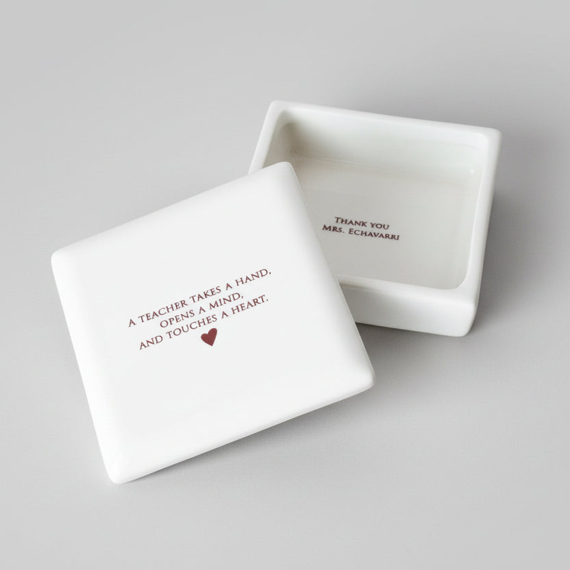 A Teacher Takes a Hand, Opens a Mind, and Touches a Heart - Teacher Appreciation Gift Square Box