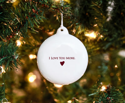 I Love You More - Personalized Holiday Bulb Ornament