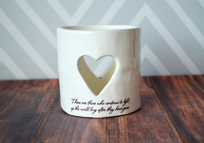 Sympathy Heart Candle, Sympathy Votive - ADD CUSTOM TEXT - There are those who continue to light up the world long after they have gone
