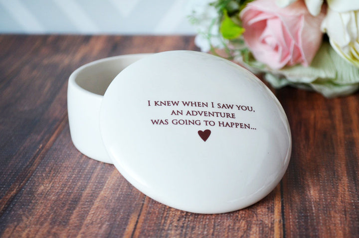 Friend Gift, Best Friend Gift, Friend Birthday Gift - Round Keepsake Box - I knew when I saw you, an adventure was going to happen...