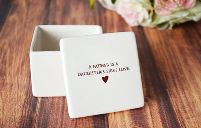 Father's of the Bride Gift - READY TO SHIP - Deep Square Keepsake Box - A Father is a Daughter's First Love