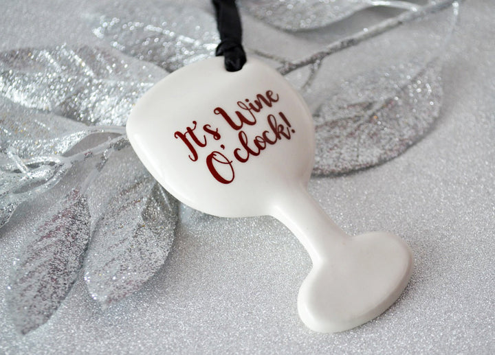 Funny Christmas Gift - It's Wine O'Clock! - READY TO SHIP - Wine Glass Ornament