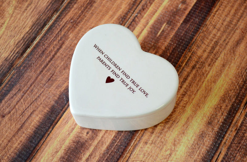 Parent Wedding Gift - When Children Find True Love, Parents Find True Joy - Heart Shaped Keepsake Box