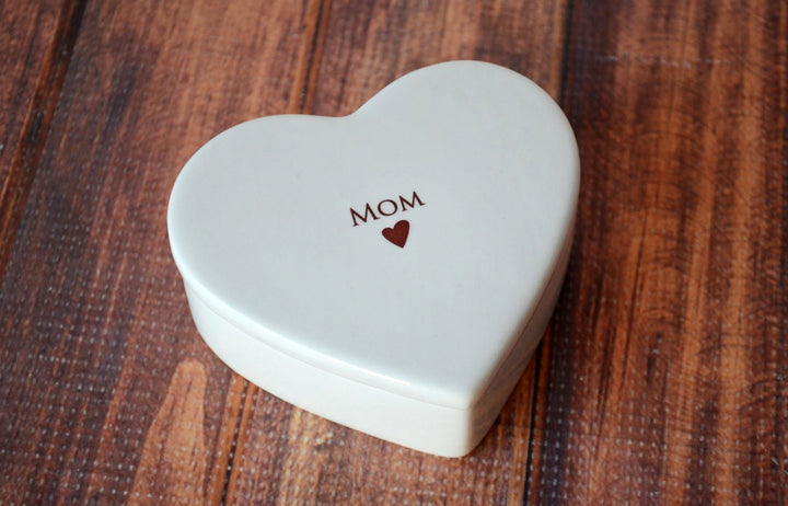 MOM Heart Keepsake Box- Mom Gift - ADD CUSTOM TEXT