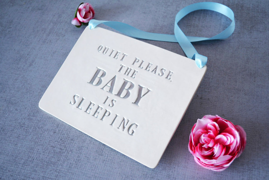 Quite Please, The Baby is Sleeping Sign | Handmade Ceramic Sign - New Baby Gift, Newborn Gift or Baby Shower Gift