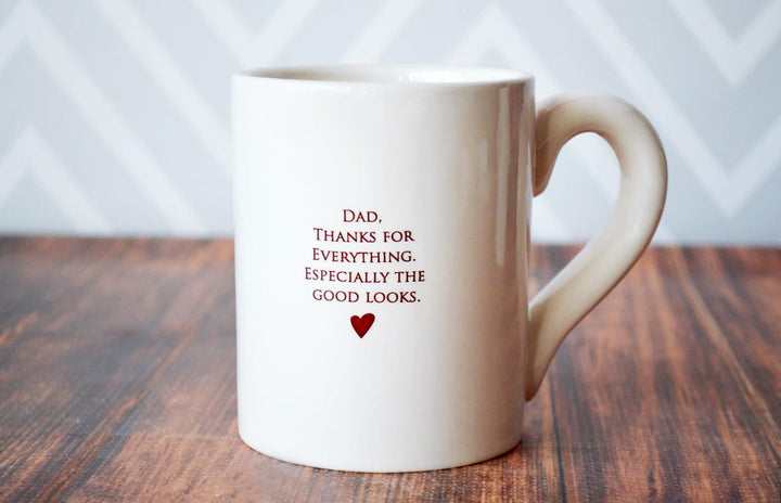 Dad, Thanks For Everything... Funny Father's Day Gift - READY TO SHIP - Large Coffee Mug