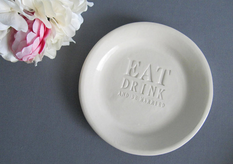 Eat, Drink and Be Married - Wedding Cake Plate or Wedding Gift