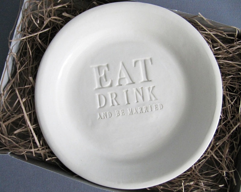 Eat, Drink and Be Married - Wedding Cake Plate or Wedding Gift