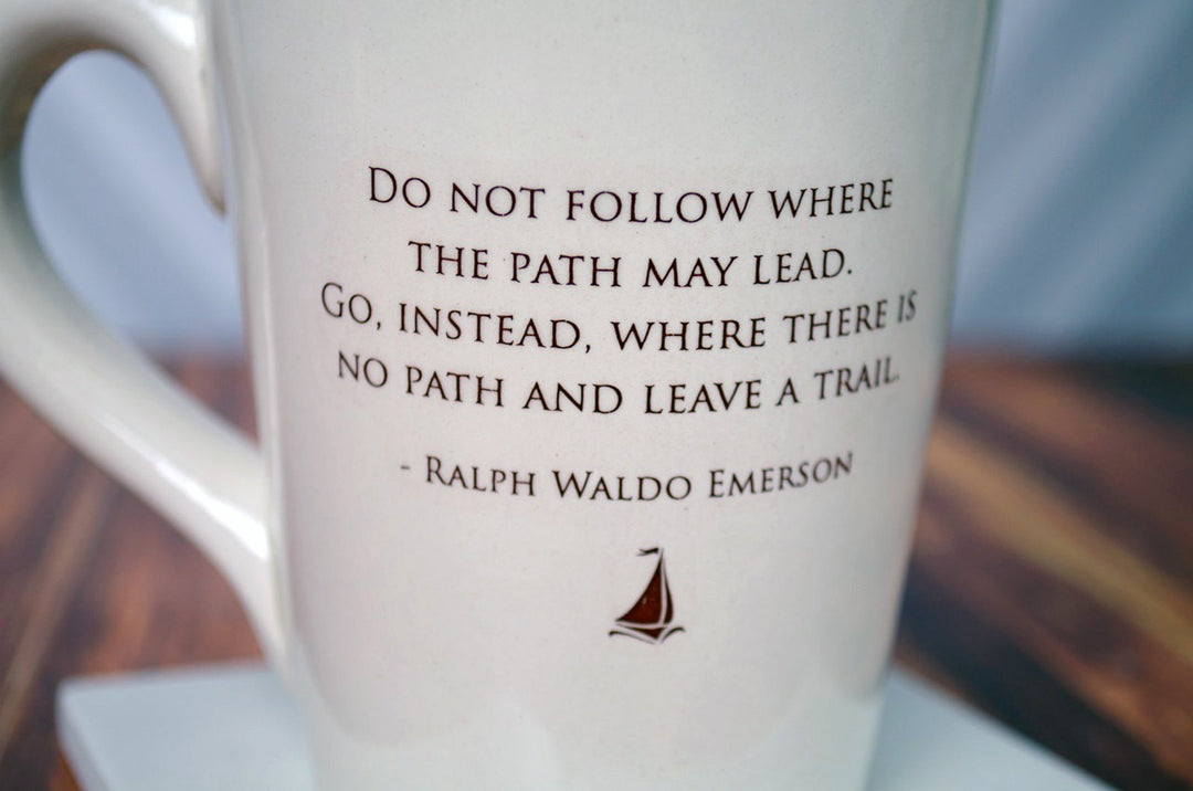 Unique Graduation Gift - Do not follow where the path may lead. Go, instead, where there is no path and leave a trail - Coffee Mug - READY TO SHIP