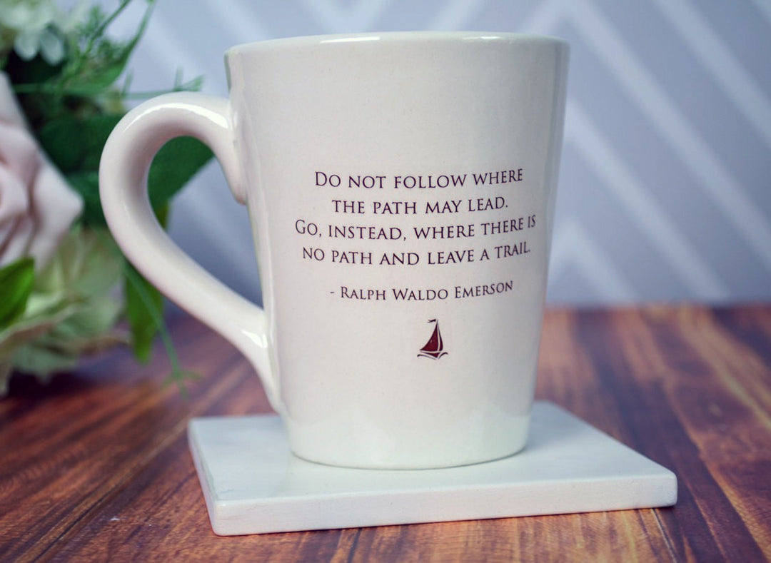 Unique Graduation Gift - Do not follow where the path may lead. Go, instead, where there is no path and leave a trail - Coffee Mug - READY TO SHIP