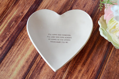 As Long as I'm Living Your Baby I'll Be - Large Heart Bowl - READY TO SHIP