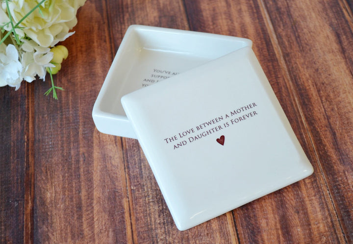 The Love Between a Mother and Daughter is Forever - Square Keepsake Box With Custom Text