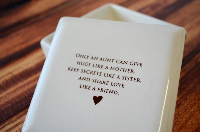 Only an aunt can give hugs like a mother - Aunt Gift - Square Keepsake Box
