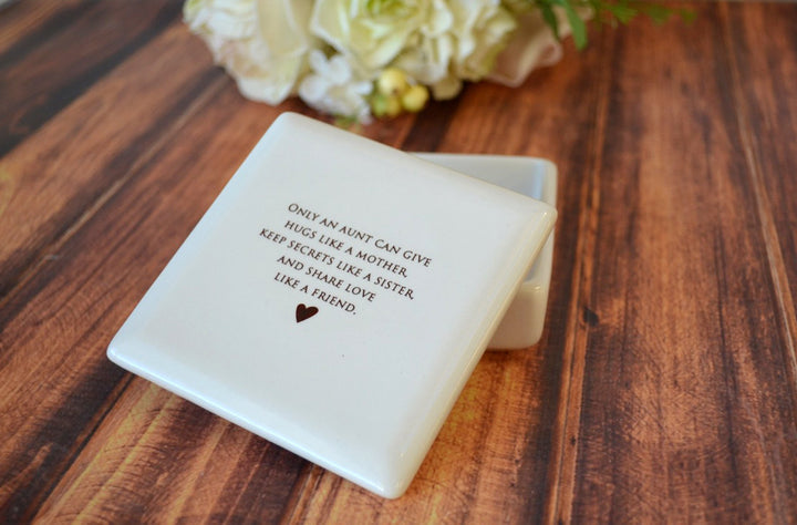 Only an aunt can give hugs like a mother - Aunt Gift - Square Keepsake Box