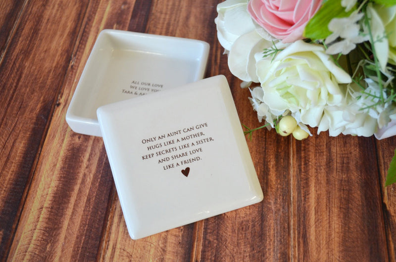 Only an aunt can give hugs like a mother - Aunt Gift - Square Keepsake Box