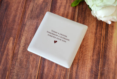 Unique Mother of the Groom Gift - Square Keepsake Box - Today a Groom, Tomorrow a Husband, Forever Your Son