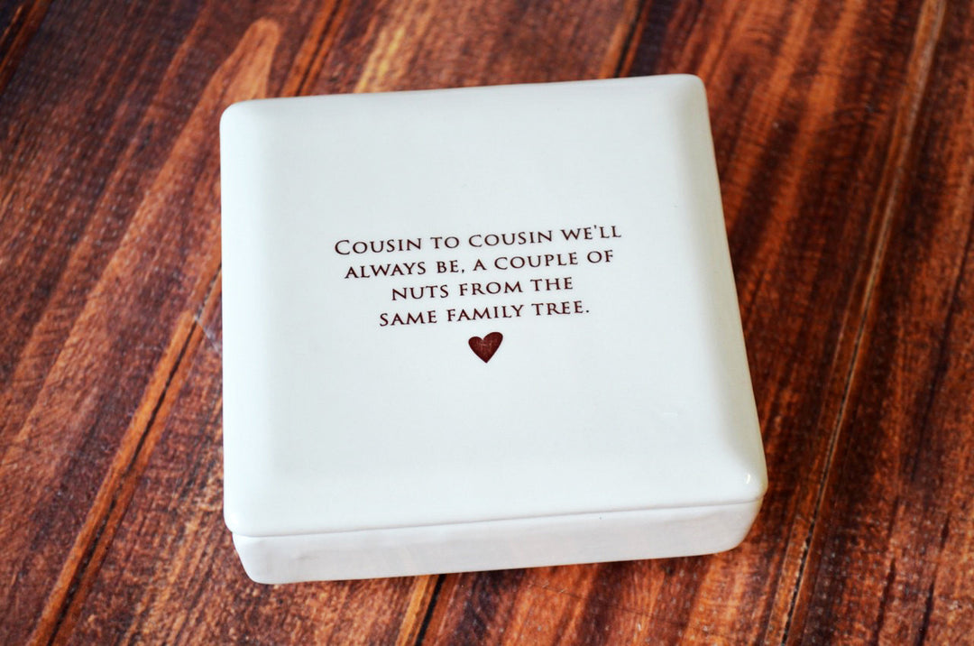 Unique Cousin Gift - Square Keepsake Box - Cousin to cousin ...