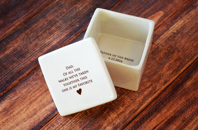Dad, of all the walks we’ve taken together this one is my favorite - Deep Square Keepsake Box