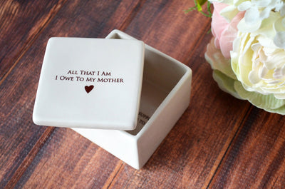 Unique Mother of the Bride Gift or Birthday Gift - READY TO SHIP - Deep Square Keepsake Box - All That I Am I Owe To My Mother