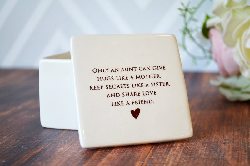 Only an aunt can give hugs like a mother - Aunt Gift - Deep Square Keepsake Box - ADD CUSTOM TEXT