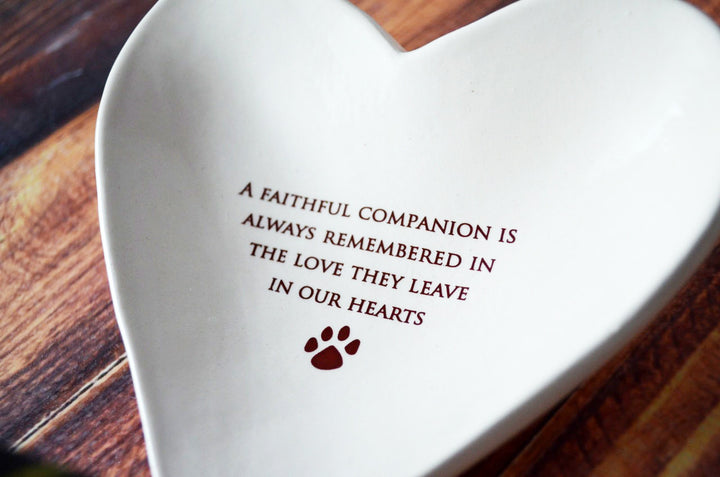 Sympathy Pet Gift - A faithful companion... - Heart Shaped Bowl - READY TO SHIP